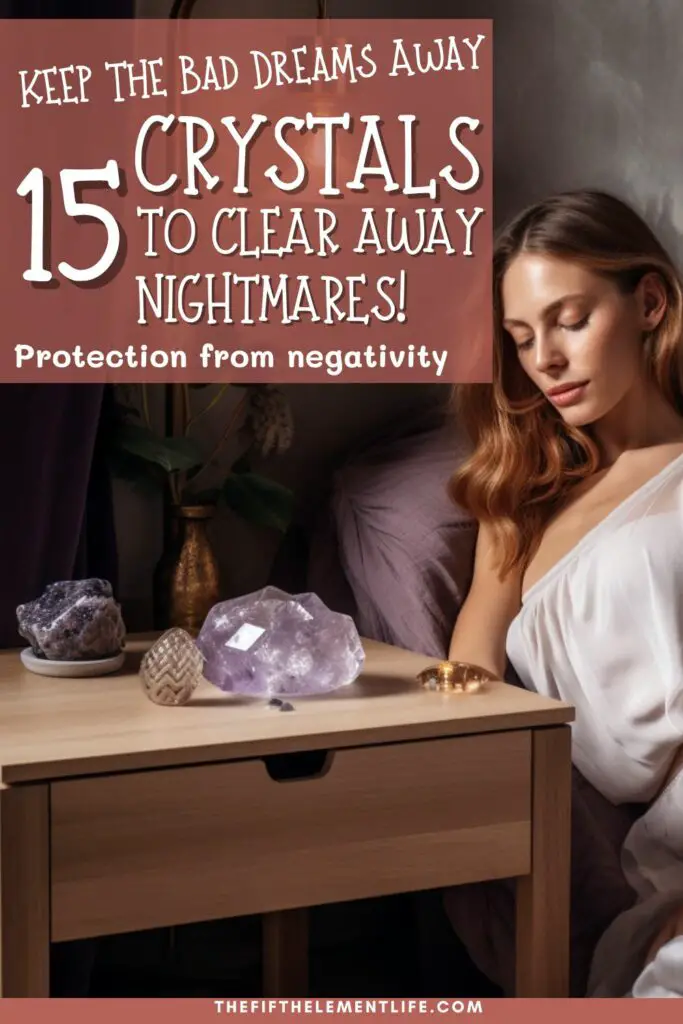 Keep The Bad Dreams Away - 15 Crystals For Nightmares