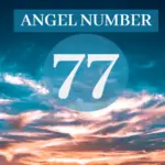 Angel Number 77: Understanding Its Divine And Rewarding Nature