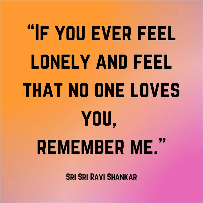 Sri Sri Ravi Shankar’s Inspiring Quotes