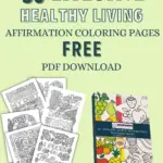 Effective Healthy Living Affirmation Coloring Book Bundle To Feel Like Your Best Self (FREE DOWNLOAD)