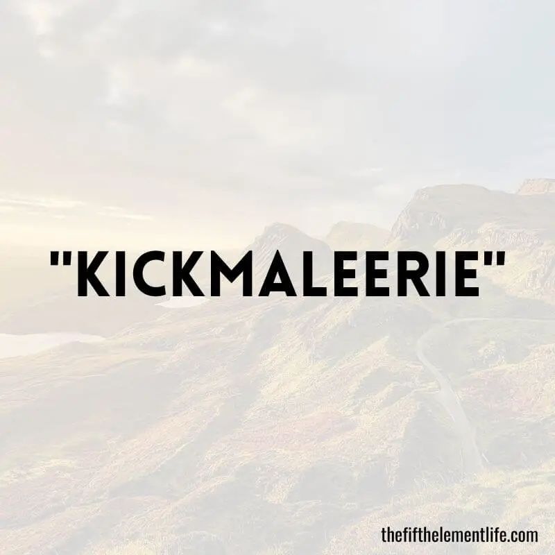 "Kickmaleerie" - Negative Words That Start With K