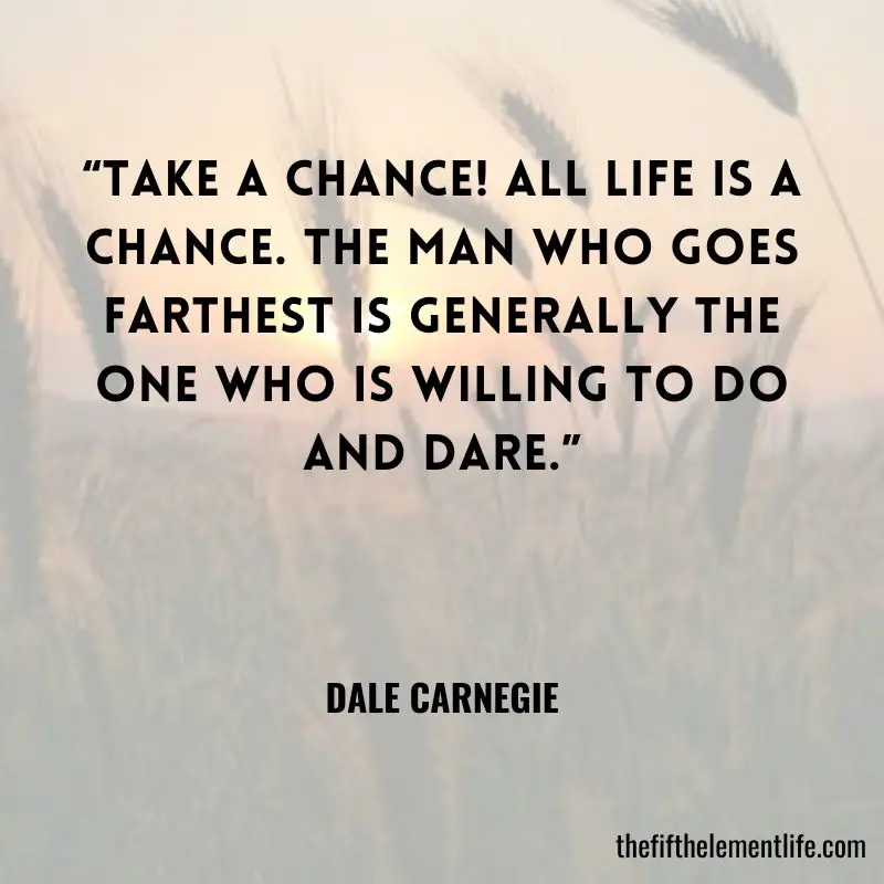 Love & Life Quotes For Taking Chances
