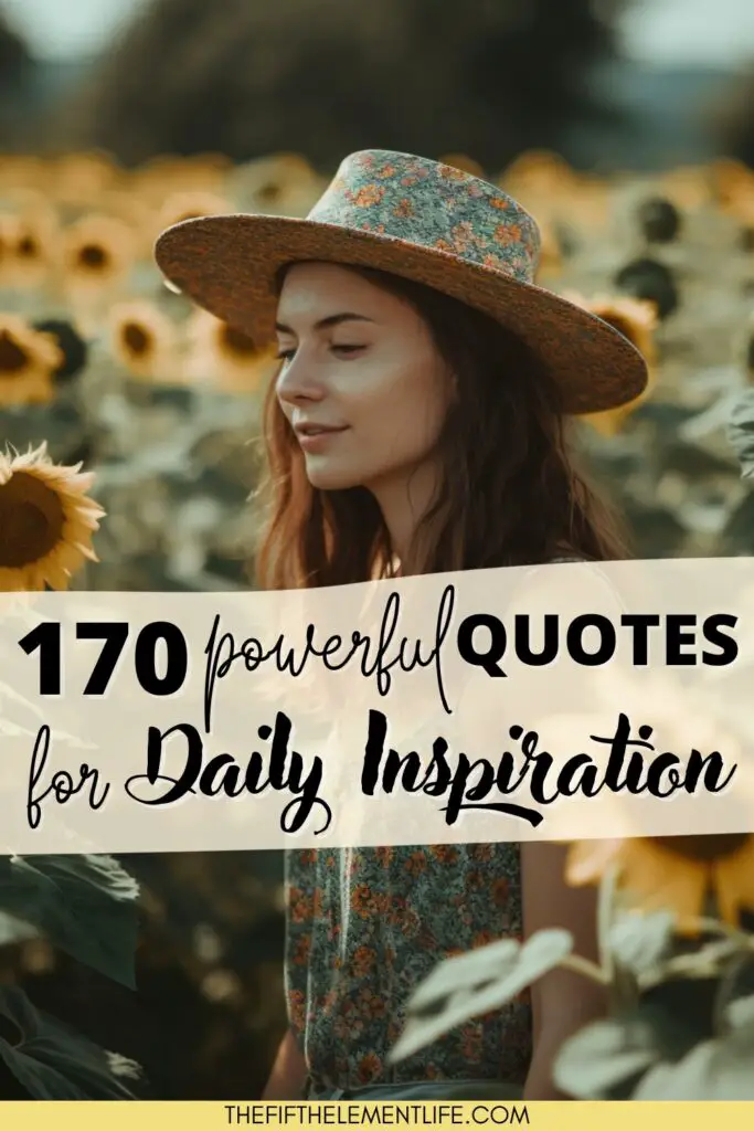 170 Powerful Quotes For Daily Inspiration