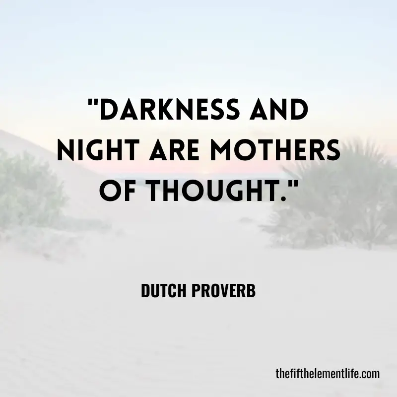 Wise Saying About Darkness Quotes