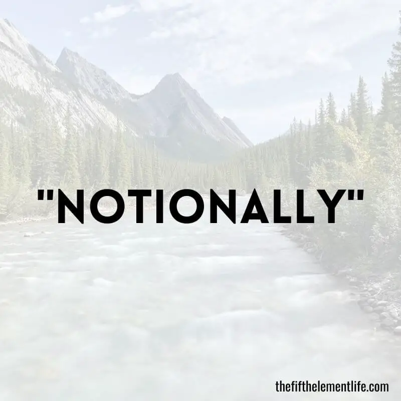 "Notionally"