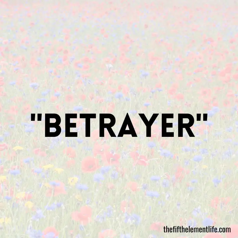"Betrayer"