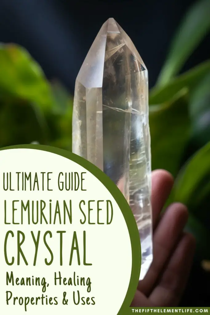 Lemurian Seed Crystal: Meaning, Healing Properties & Uses