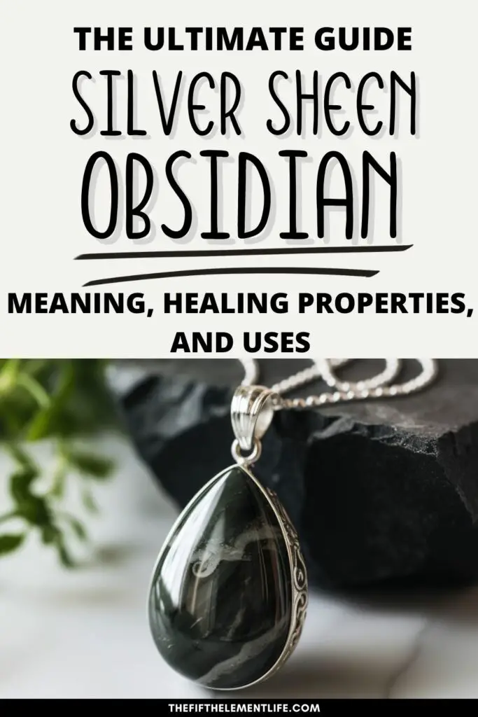 Silver Sheen Obsidian: Meaning, Healing Properties, and Uses