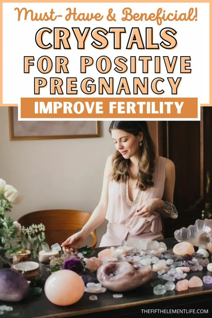 The Must-Have Crystals For A Positive Pregnancy