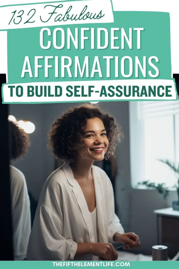 132 Fabulous Confident Affirmations To Build Self-Assurance