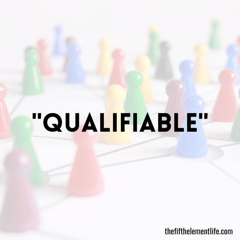 "Qualifiable"