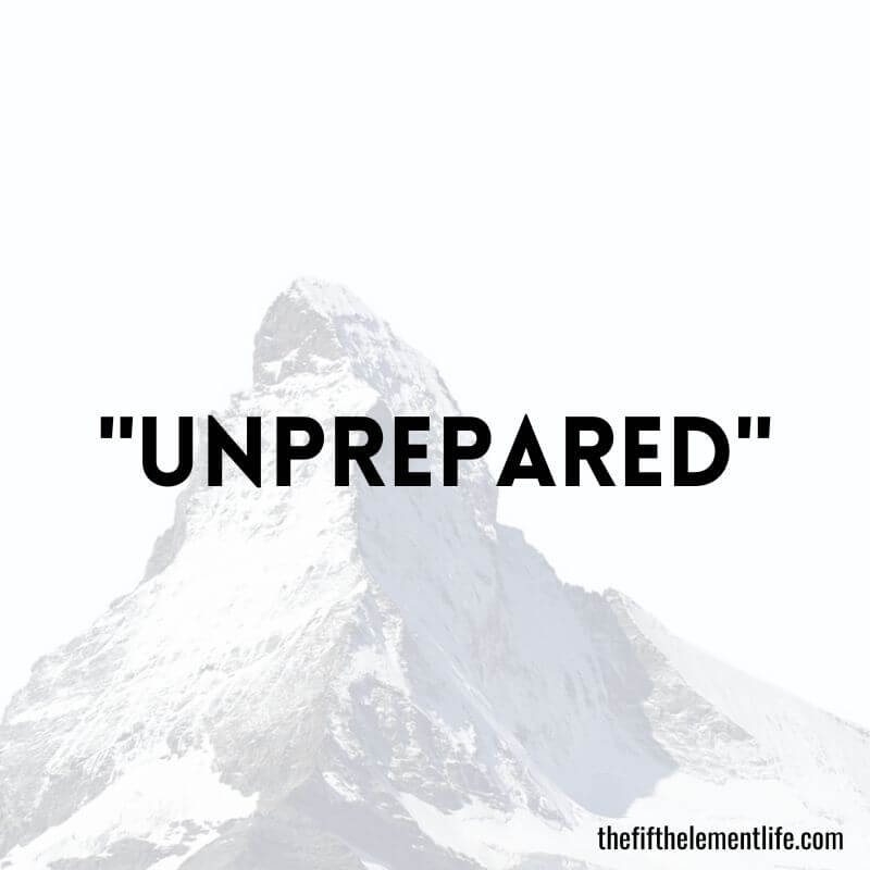 "Unprepared"