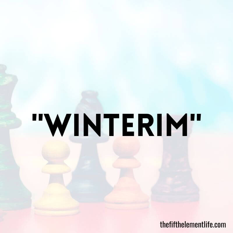 "Winterim"