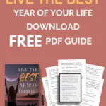 Discovering the Path to Fulfillment: “Live The Best Year Of Your Life”