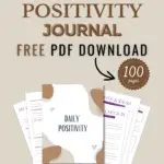 Radiate Optimism With The ‘Daily Positivity Journal’ FREE DOWNLOAD