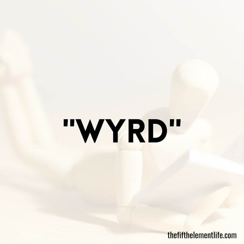 "Wyrd" - Negative Words That Start With W