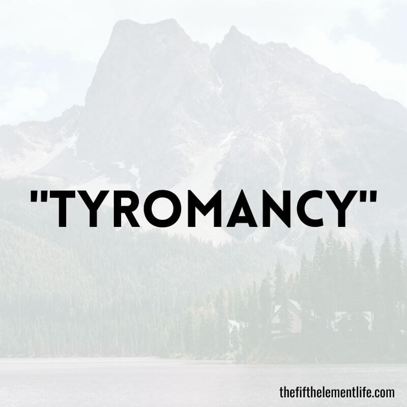 "Tyromancy"