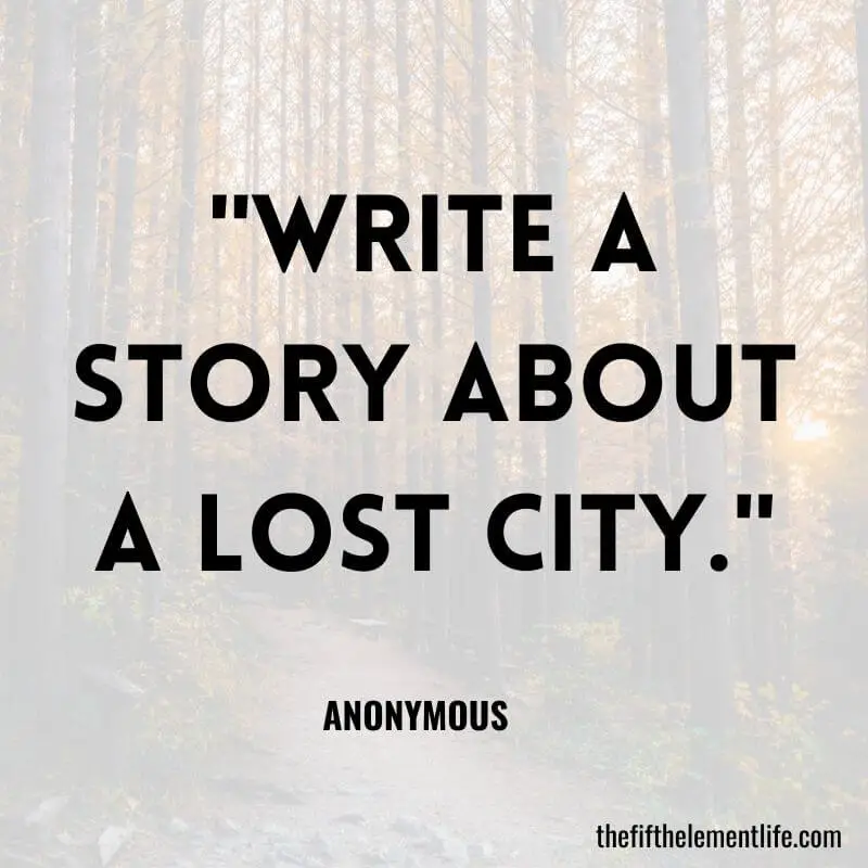 "Write a story about a lost city."