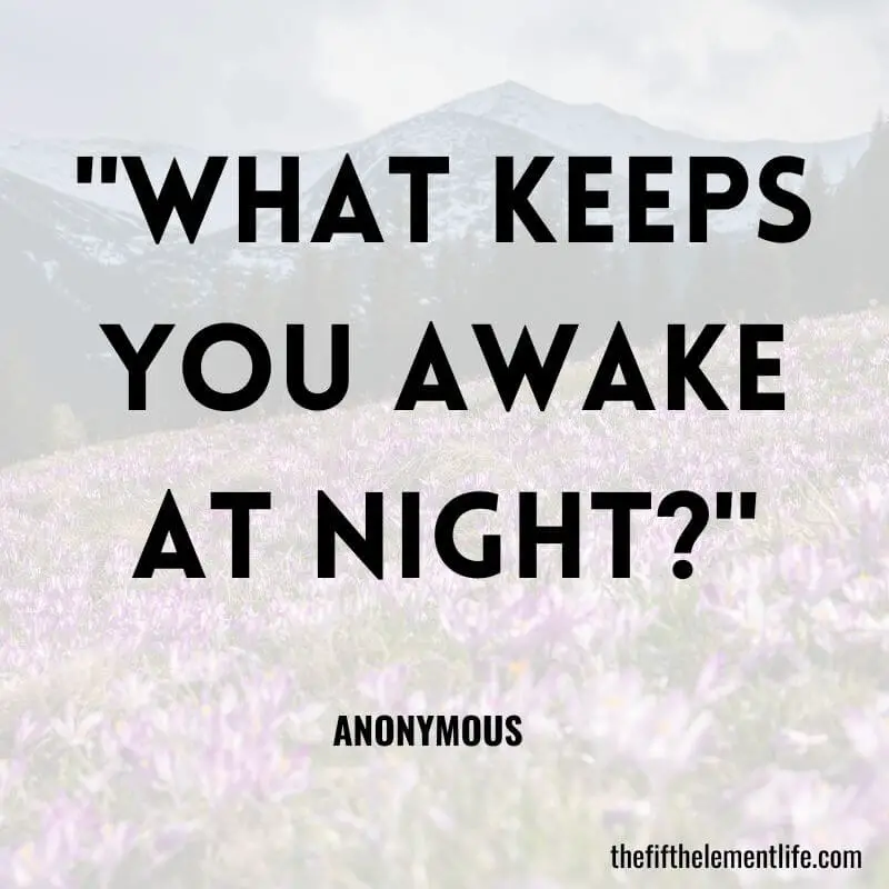 "What keeps you awake at night?"-Self-Care Journal Prompts 