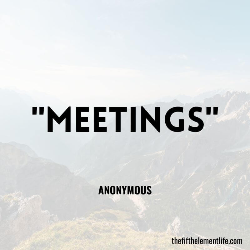 "Meetings"