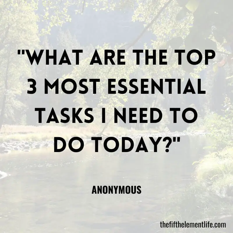 "What are the top 3 most essential tasks I need to do today?"