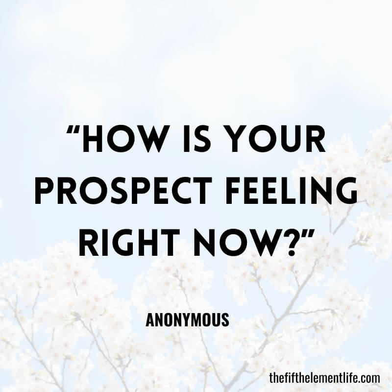 “How is your prospect feeling right now?”-Journal Prompts To Product Ideas To Sell