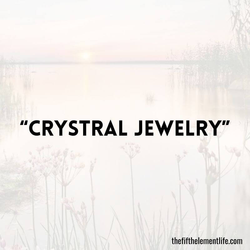 “Crystral Jewelry”